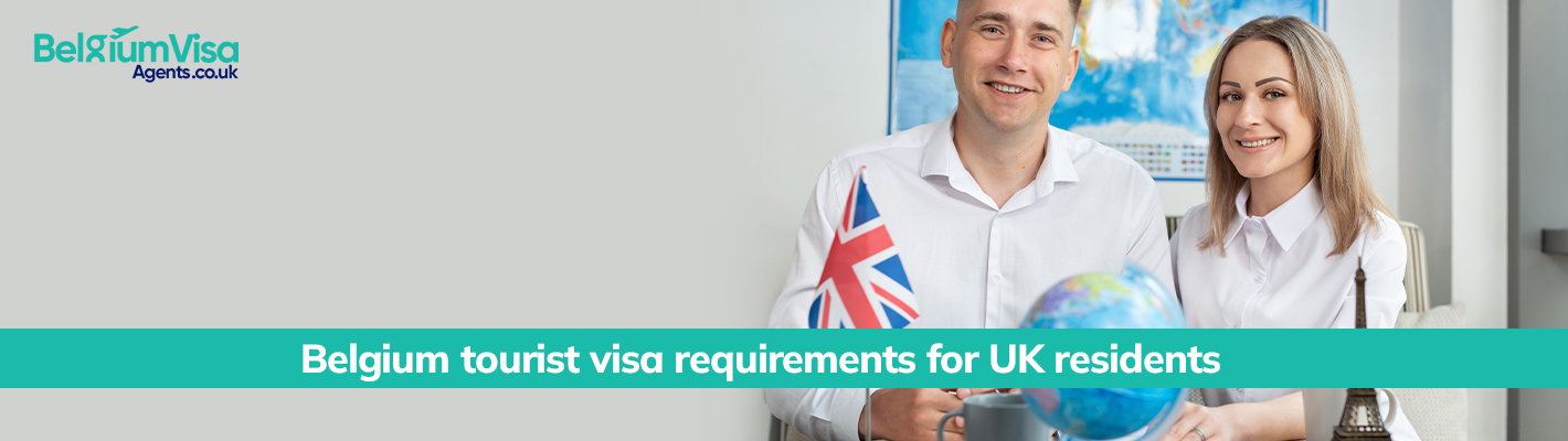 Belgium tourist visa requirements for UK residents